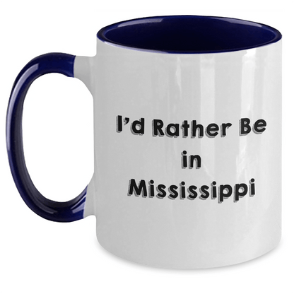 Funny Mississippi Gifts from Friends for Graduates - I'd Rather Be In Mississippi Two Tone Coffee Mug White/Navy / 11oz