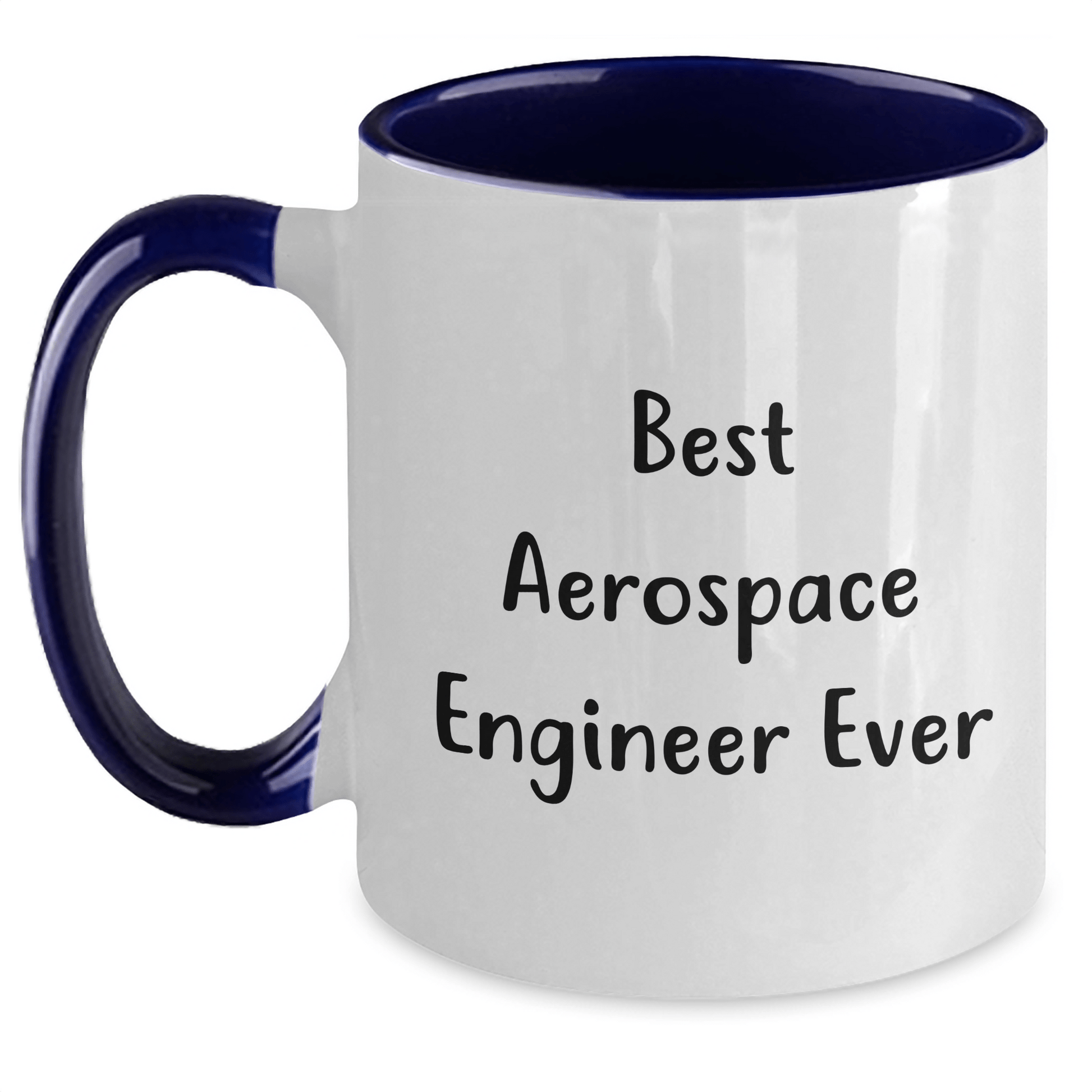 Funny Best Aerospace Engineer Ever Gifts for Men from Family on Father's Day, Two Tone Coffee Mug, 11oz Ceramic Microwave and Dishwasher Safe White/Navy / 11oz