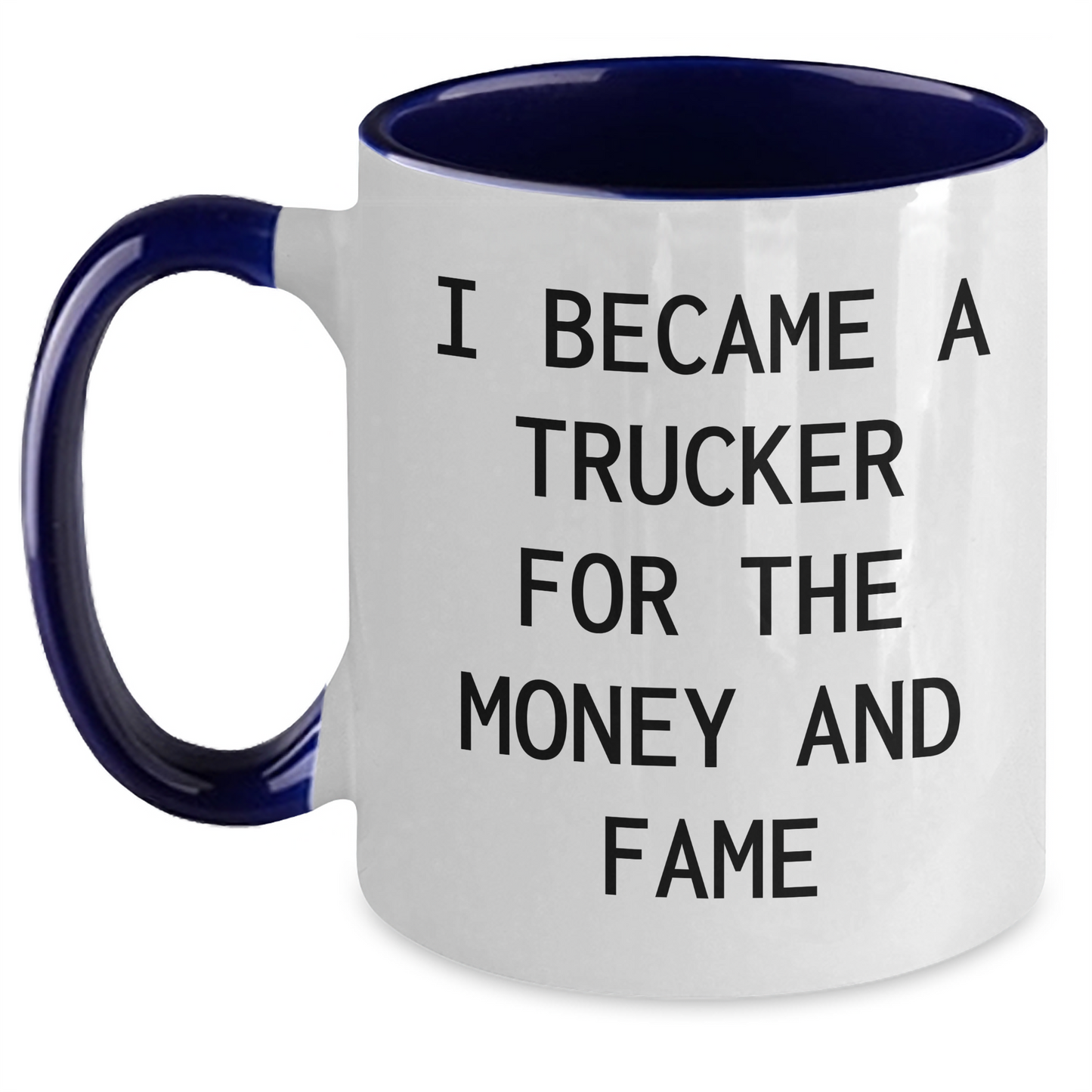 Funny Trucker Gifts, Two Tone Coffee Mug for Trucker Lovers, Gifts from Men to Trucker Wife for Mother's Day, Inspirational Quote - Main