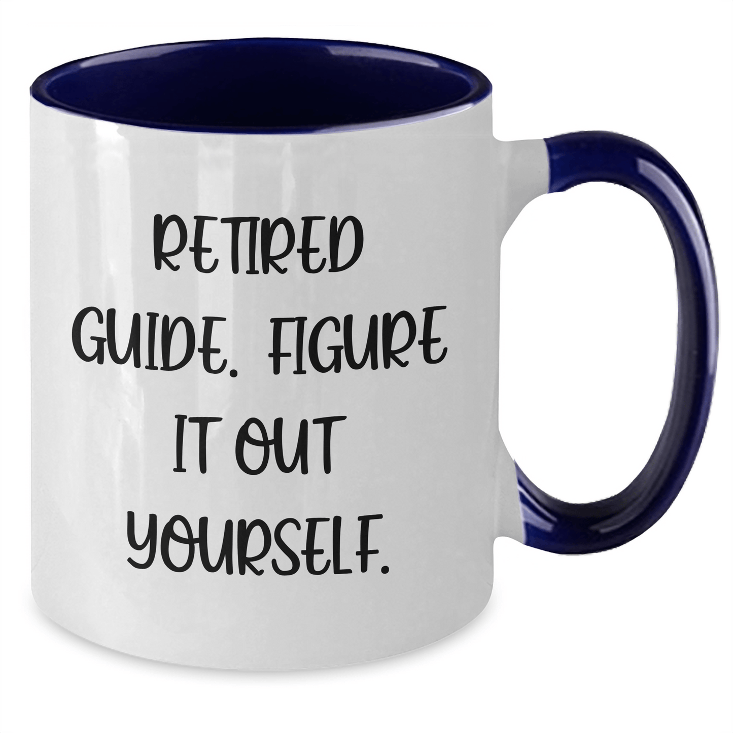 Funny Guide Gifts from Friends for Guide Lovers - Two Tone Coffee Mug, 'Retired Guide. Figure It Out Yourself.' Quote, Mother's Day Unique Gifts