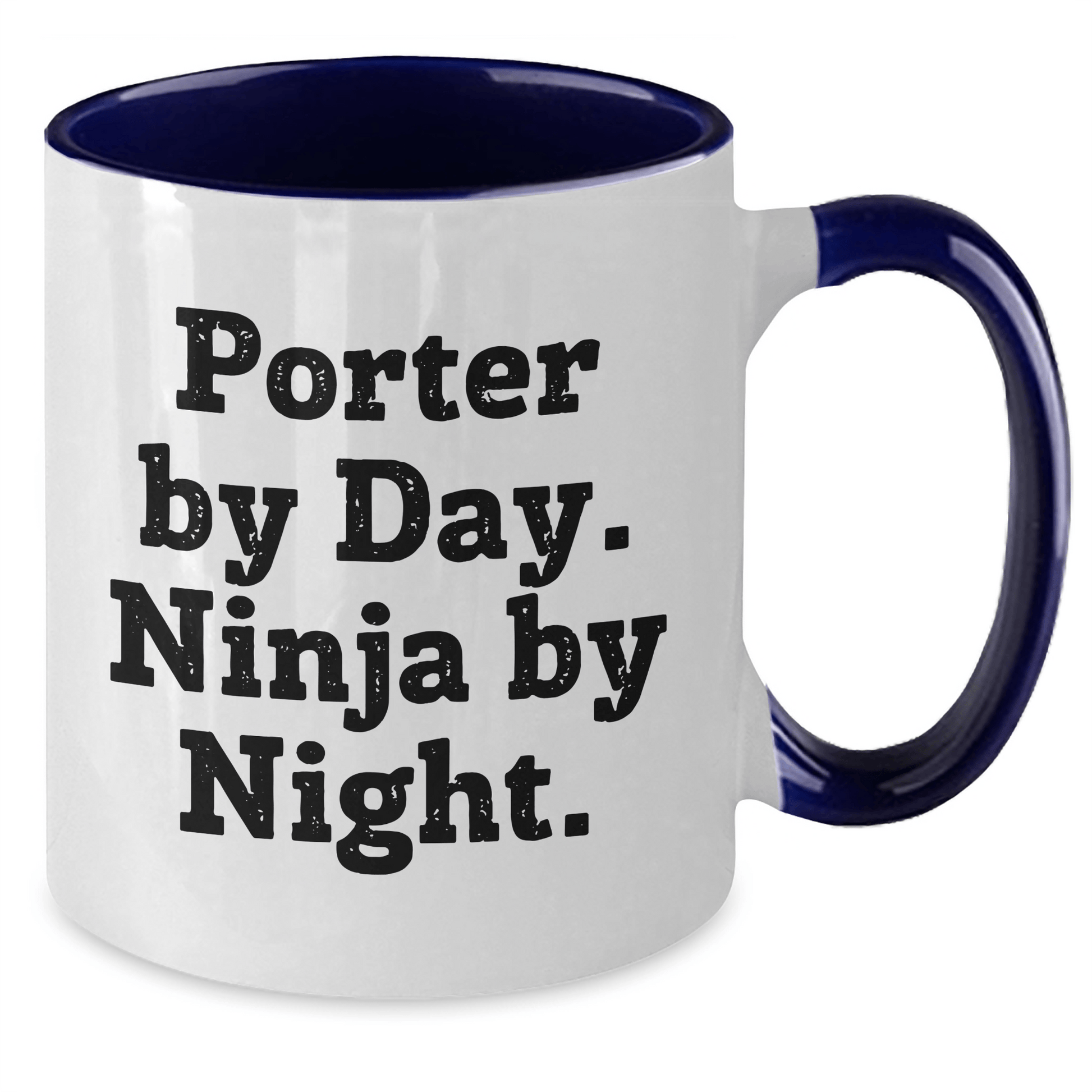 Porter By Day Funny Ninja By Night Two Tone Coffee Mug Gifts for Men on Father's Day