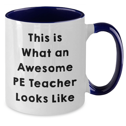 Funny PE Teacher Gifts from Friends for Men - This Is What An Awesome PE Teacher Looks Like Two Tone Coffee Mug, Father's Day Unique Presents - Additional
