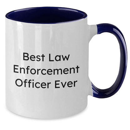 Funny Law Enforcement Officer Gifts for Mom, Best Two Tone Coffee Mugs with Inspirational Quote 'Best Law Enforcement Officer Ever', Gifts from Men to Law Enforcement Officer Mom on Mother's Day