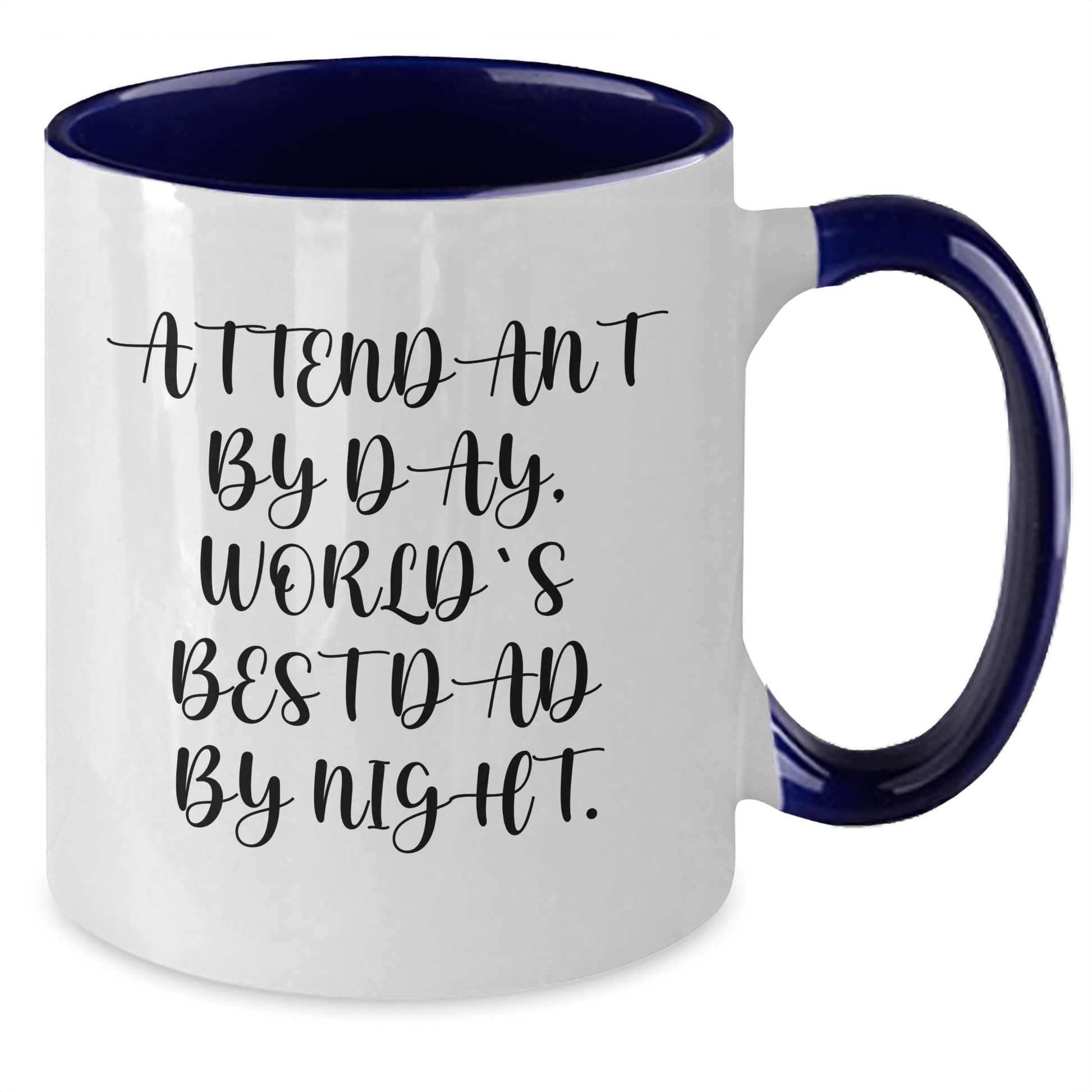 Attendant Gifts by Day, World's Best Dad by Night - Two Tone Coffee Mug for Father's Day