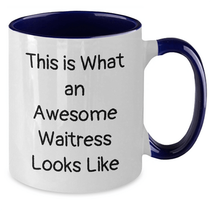 Funny Waitress Gifts from Men to Waitress Friends - Two Tone Coffee Mug, This Is What An Awesome Waitress Looks Like, Graduation Unique Gifts
