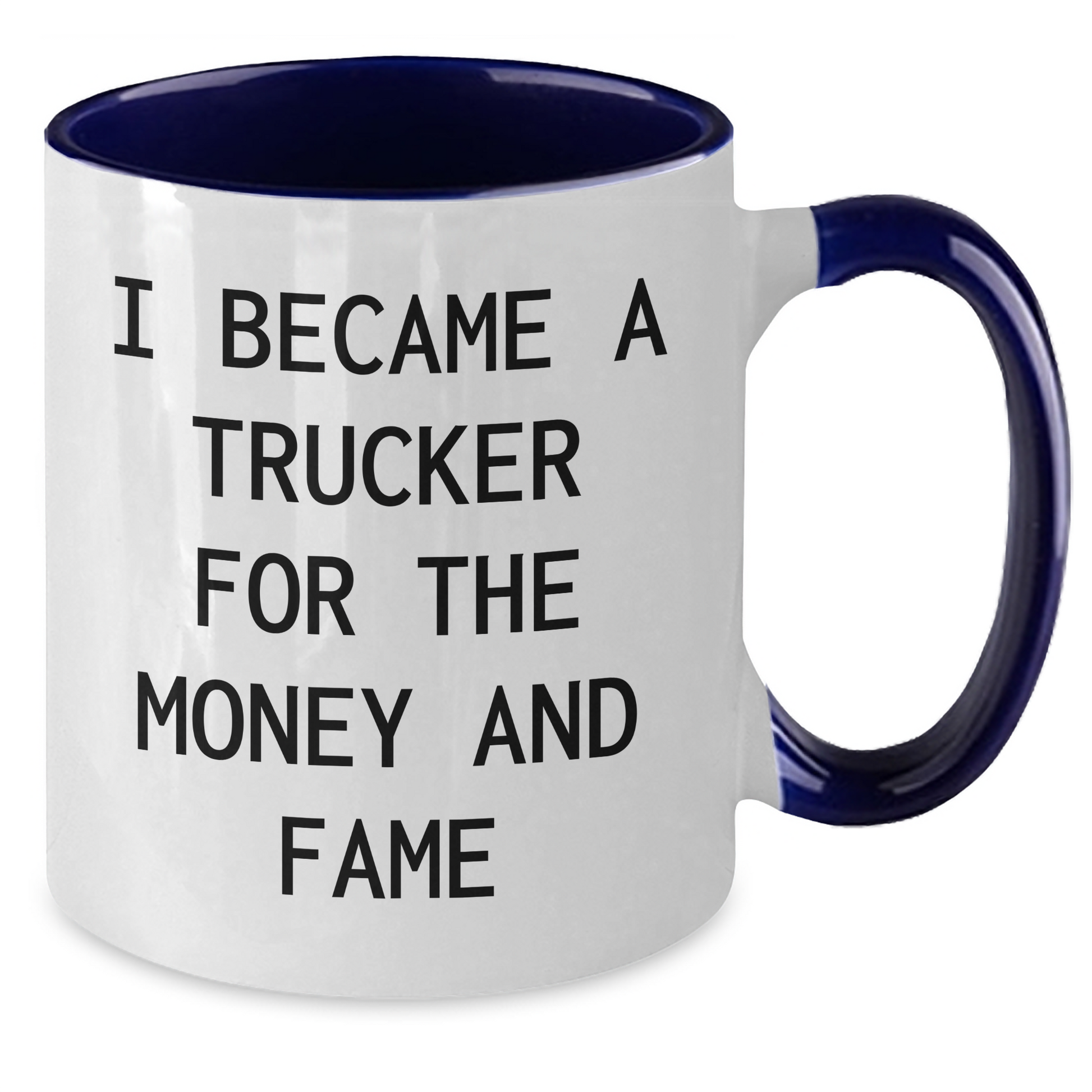 Funny Trucker Gifts, Two Tone Coffee Mug for Trucker Lovers, Gifts from Men to Trucker Wife for Mother's Day, Inspirational Quote - Additional