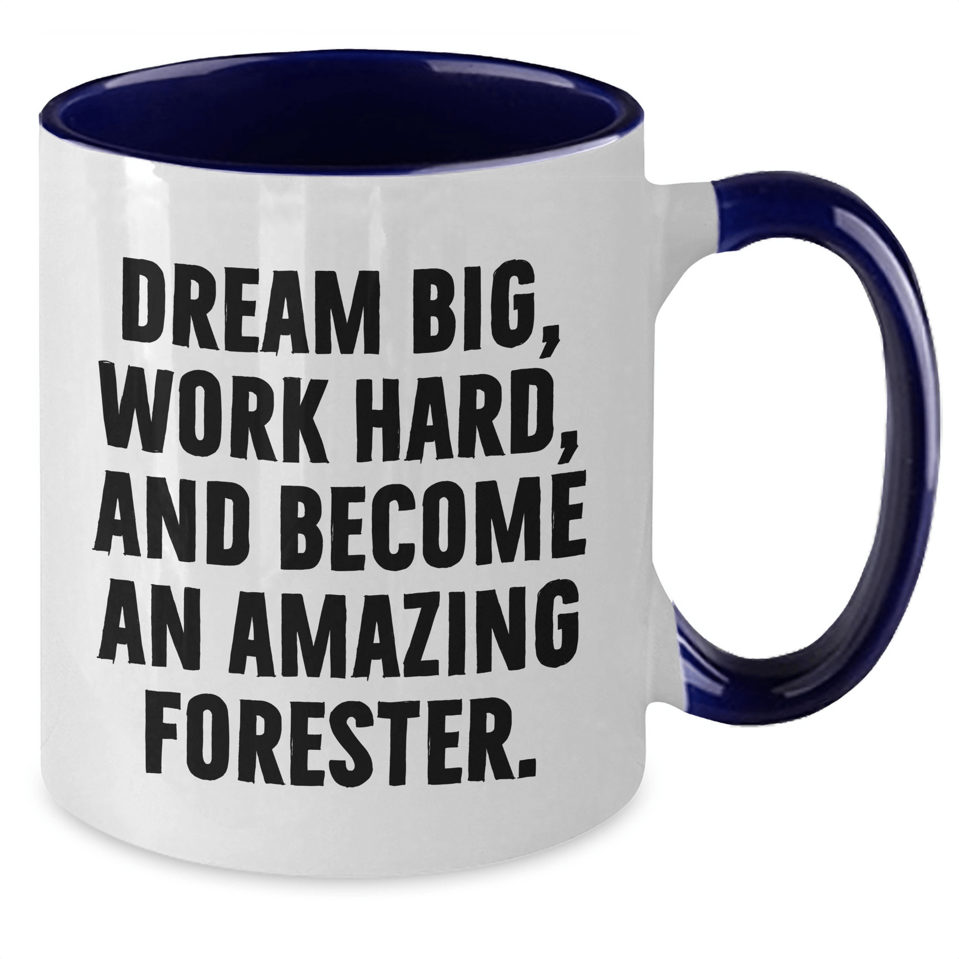 Forester Gifts from Friends and Family - Funny Quote Two Tone Coffee Mug for Mother's Day