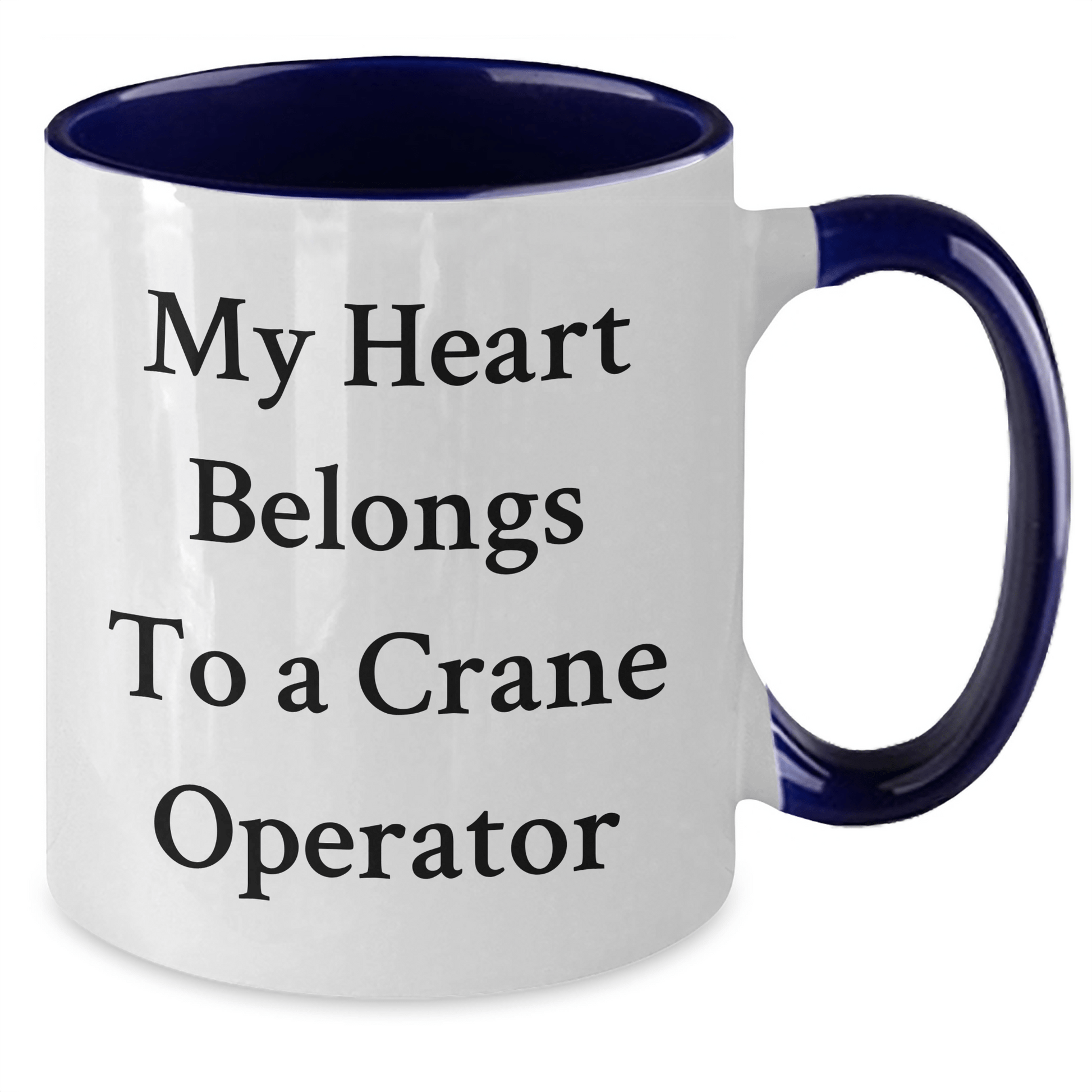 Crane Operator Gifts from Men, Funny Quote Mugs for Mother's Day Unique Gifts, Two Tone Coffee Mug for Him, Her, Friends, Family, Gifts for Crane Operator, Husband, Sweetheart