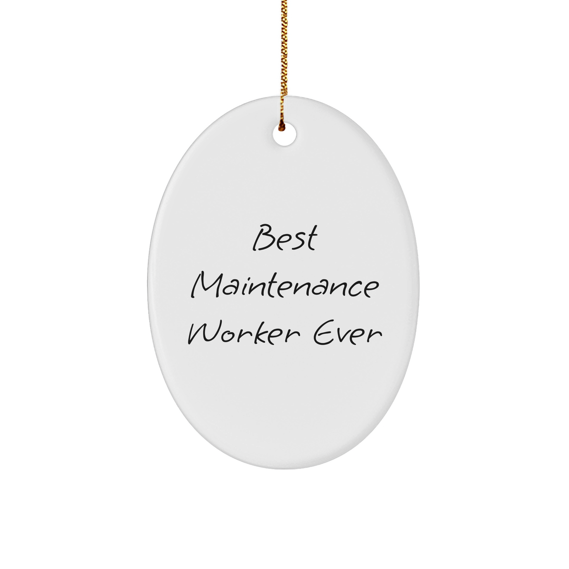 Funny Maintenance Worker Gifts from Friends - Best Maintenance Worker Ever Oval Ornament, Christmas Unique Gifts for Maintenance Worker - Image 1
