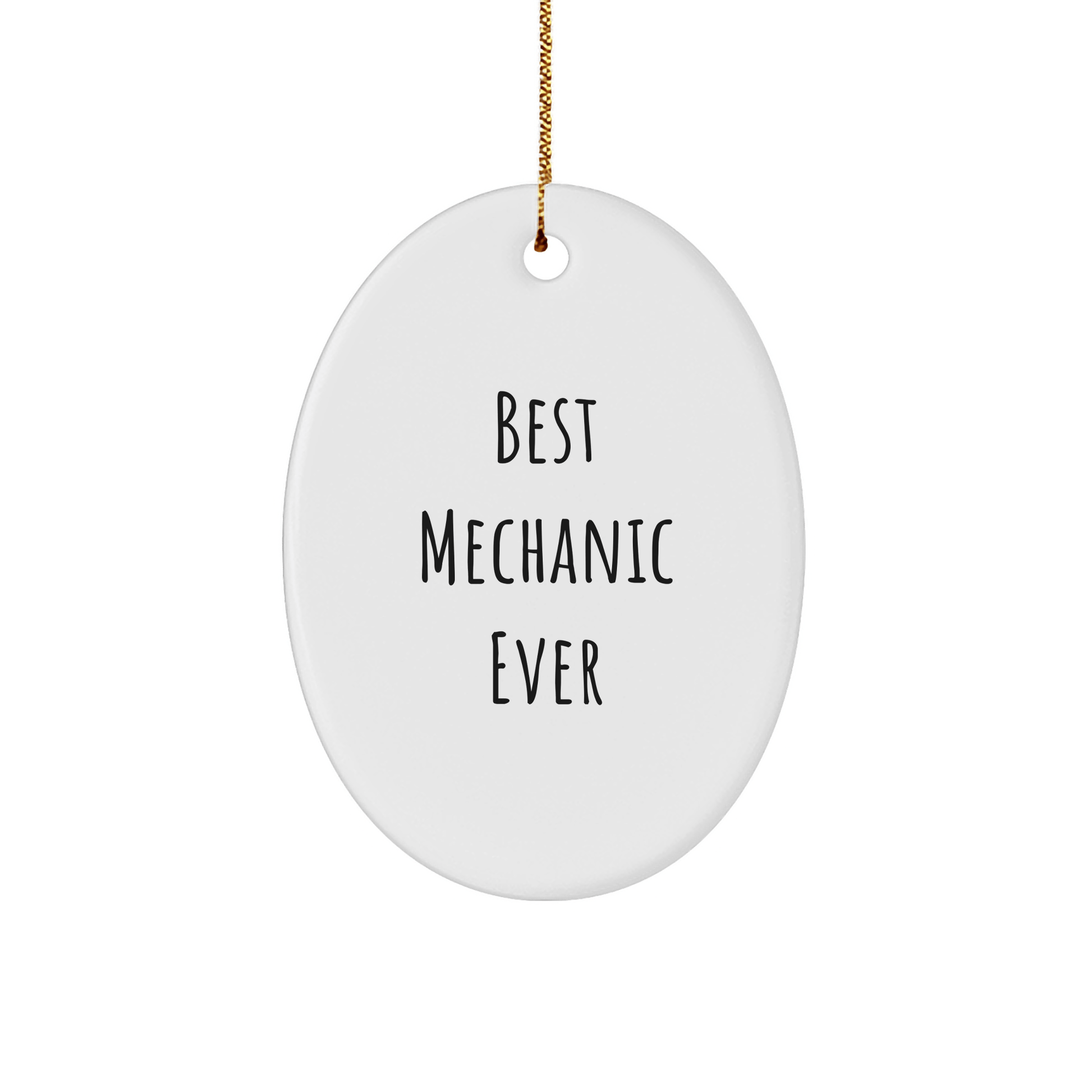 Funny Mechanic Gifts for Men, 'Best Mechanic Ever' Oval Ornament, Christmas Unique Gifts from Family small / White
