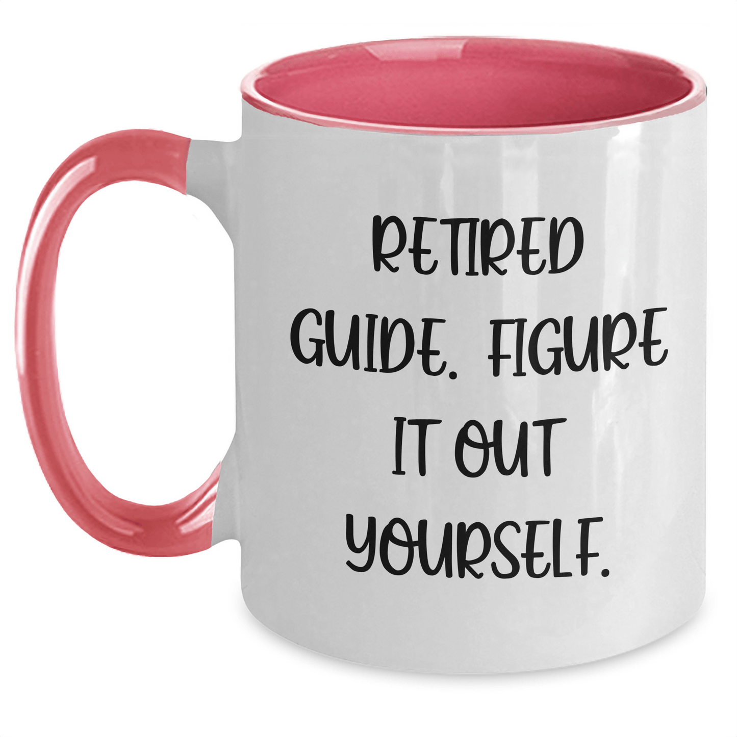 Funny Guide Gifts from Friends for Guide Lovers - Two Tone Coffee Mug, 'Retired Guide. Figure It Out Yourself.' Quote, Mother's Day Unique Gifts White/Pink / 11oz