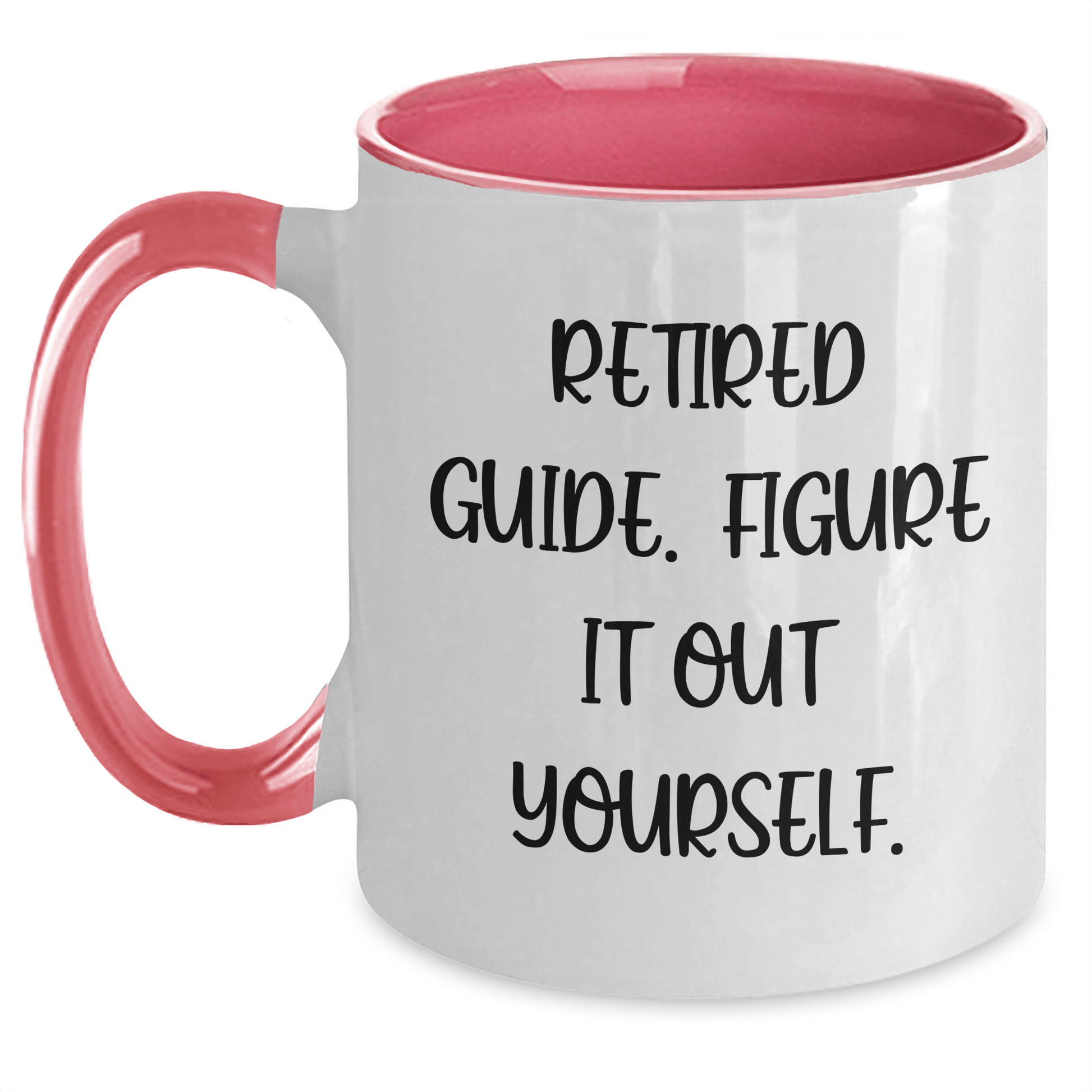 Funny Guide Gifts from Friends for Guide Lovers - Two Tone Coffee Mug, 'Retired Guide. Figure It Out Yourself.' Quote, Mother's Day Unique Gifts White/Pink / 11oz
