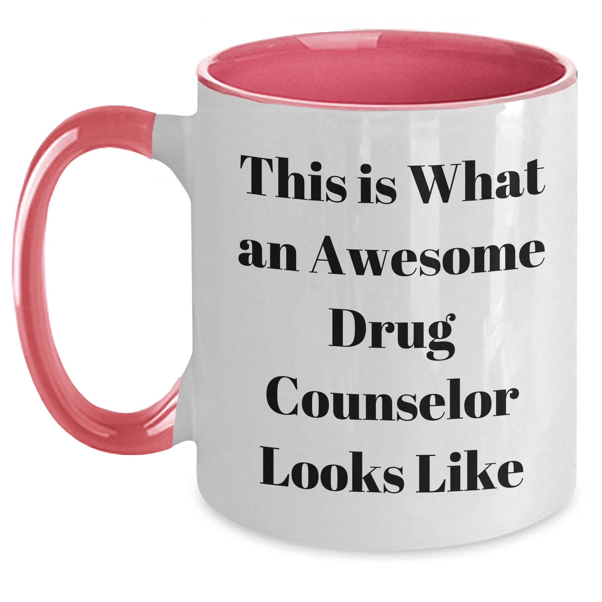 Funny Drug Counselor Gifts from Men - This Is What An Awesome Drug Counselor Looks Like Two Tone Coffee Mug, Father's Day Unique Gifts for Drug Counselor White/Pink / 11oz