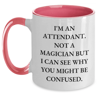 Funny Attendant Gifts from Friends for Graduation - Two Tone Coffee Mug with Inspirational Quote White/Pink / 11oz