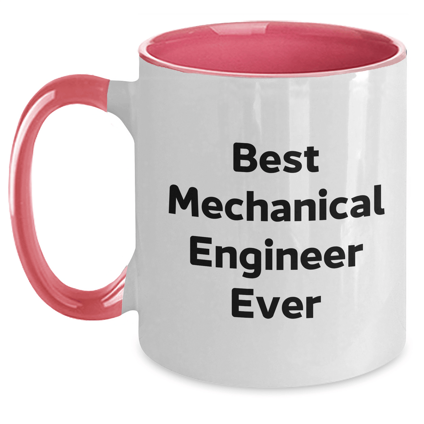 Funny Mechanical Engineer Gifts, Best Ever Quote, Two Tone Coffee Mug for Him, Gifts from Friends, Unique Father's Day Present White/Pink / 11oz