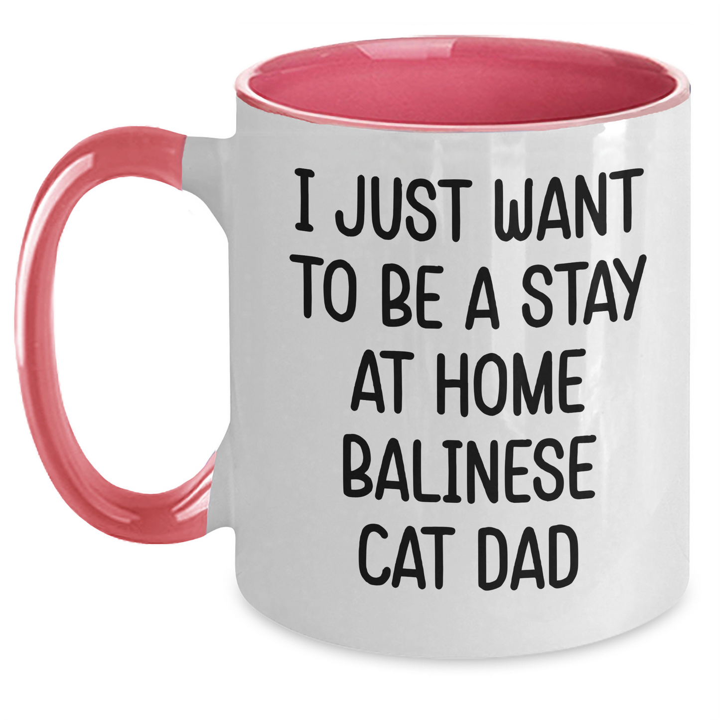 Funny Balinese Cat Dad Gifts - I Just Want To Be A Stay At Home Balinese Cat Father's Day Two Tone Coffee Mug, Gifts from Men to Balinese Cat Lovers - Main