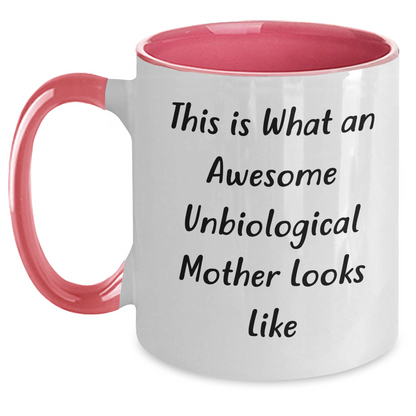 Unbiological Mother Gifts, Funny Quote Two Tone Coffee Mug, Gifts from Friends for Awesome Unbiological Moms on Father's Day, Unique Unbiological Mother Appreciation Mugs - Main