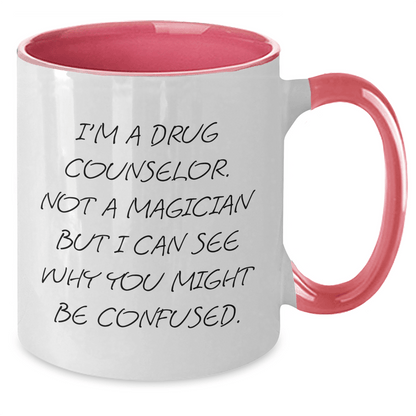 Funny Drug Counselor Gifts from Friends for Graduation - Two Tone Coffee Mug