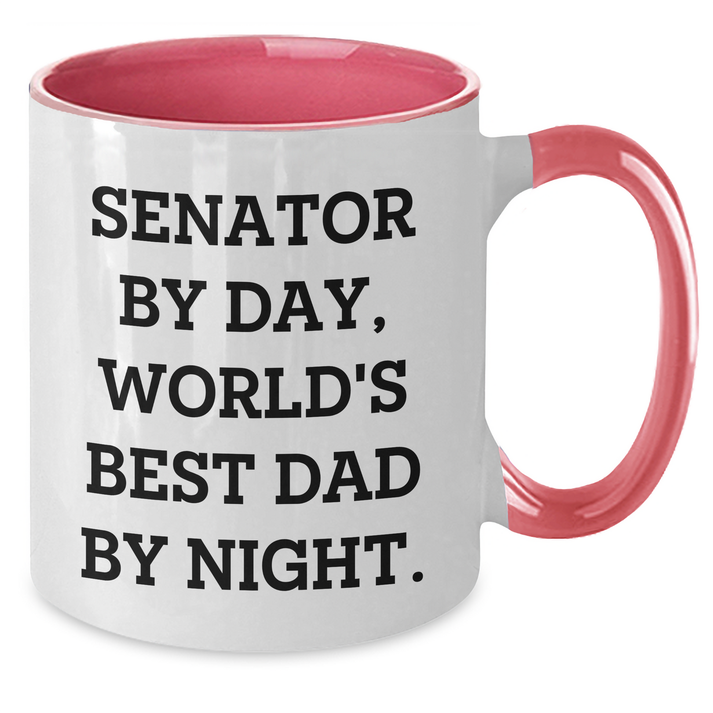 Senator By Day, Funny Two Tone Coffee Mug for World's Best Dad By Night, Gifts from Men for Senator, Unique Father's Day Unique Gifts