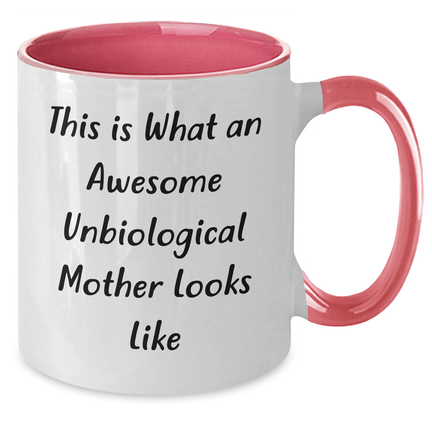 Unbiological Mother Gifts, Funny Quote Two Tone Coffee Mug, Gifts from Friends for Awesome Unbiological Moms on Father's Day, Unique Unbiological Mother Appreciation Mugs - Additional