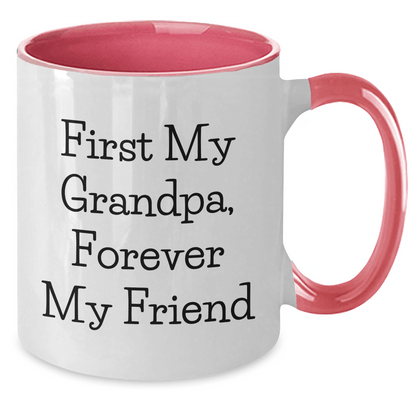 Funny Grandpa Gifts, First My Grandpa, Forever My Friend Two Tone Coffee Mug, 11oz Microwave Dishwasher Safe, Gifts from Men to Grandpa, Mother's Day Unique Gifts