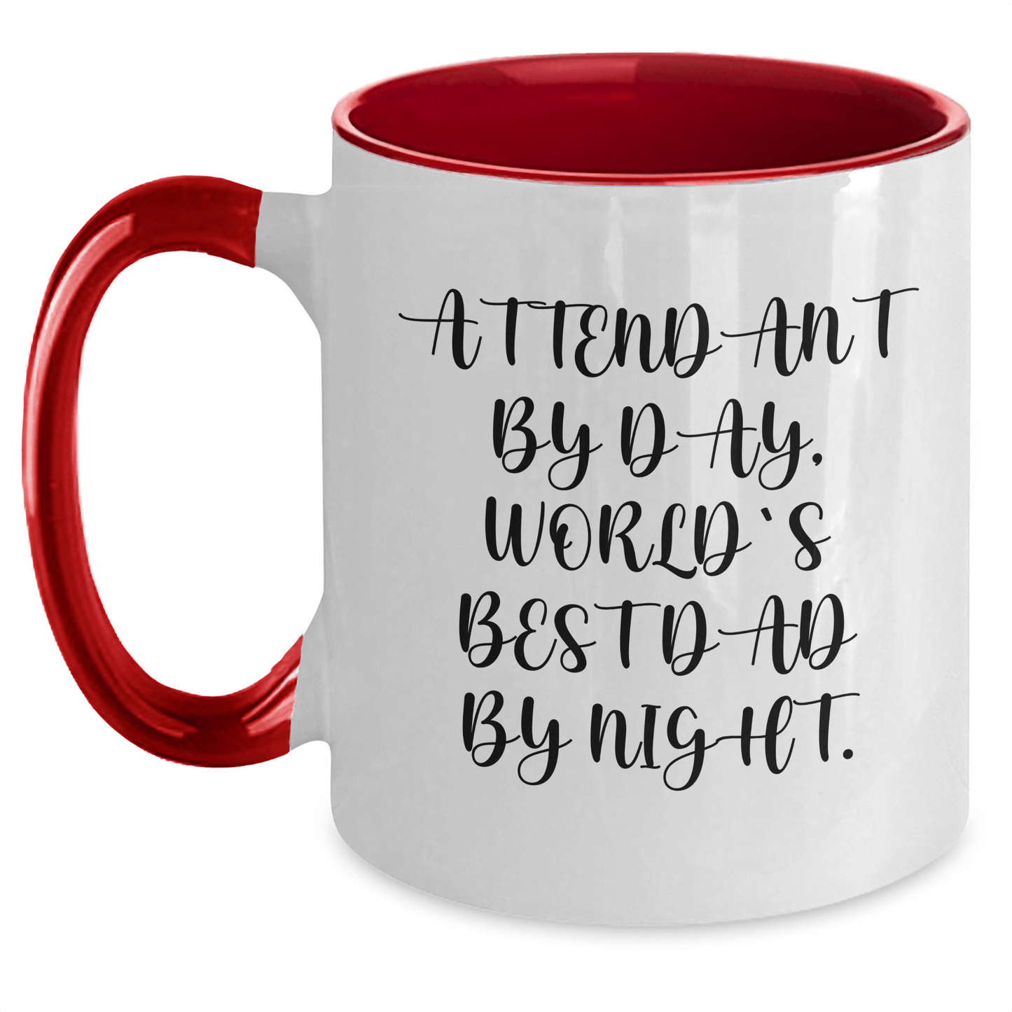 Attendant Gifts by Day, World's Best Dad by Night - Two Tone Coffee Mug for Father's Day White/Red / 11oz
