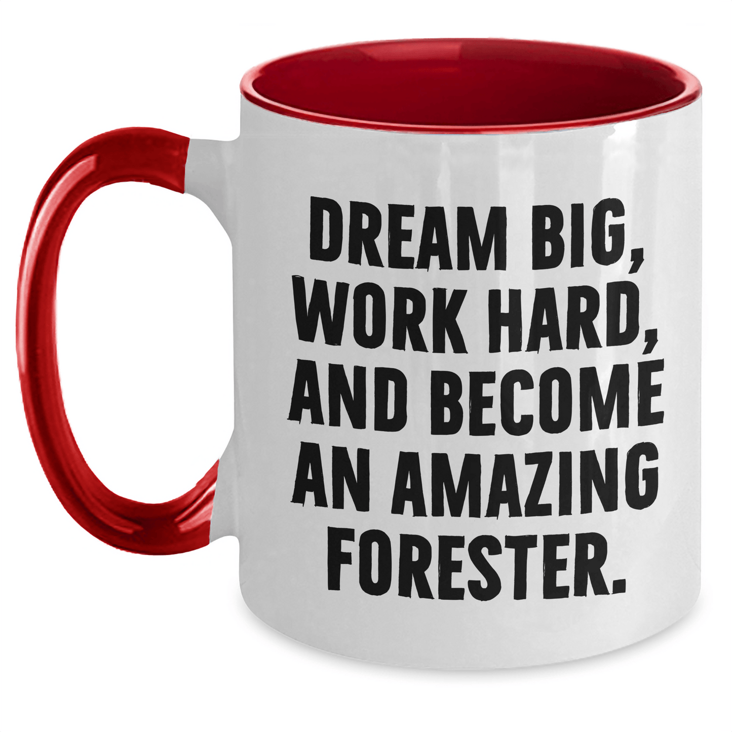 Forester Gifts from Friends and Family - Funny Quote Two Tone Coffee Mug for Mother's Day White/Red / 11oz