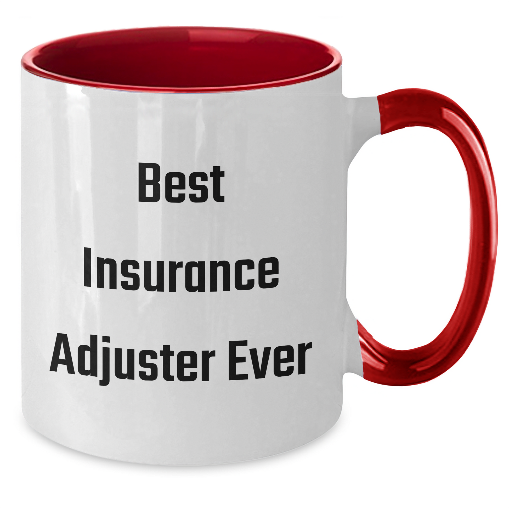 Funny Insurance Adjuster Gifts from Friends for Insurance Adjuster Dad on Father's Day - Best Ever Two Tone Coffee Mug - Additional