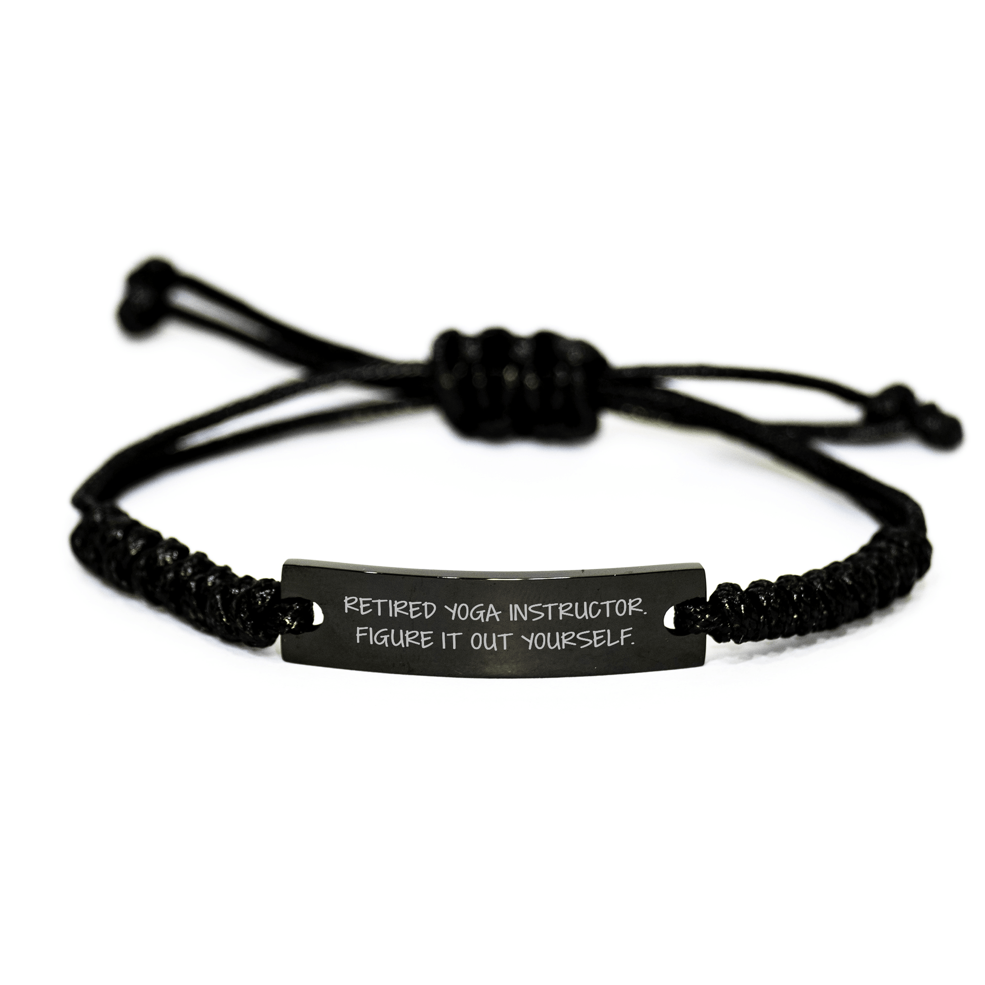 Funny Yoga Instructor Gifts from Men to Women - 'Figure It Out Yourself' Rope Bracelet for Mother's Day small / Black