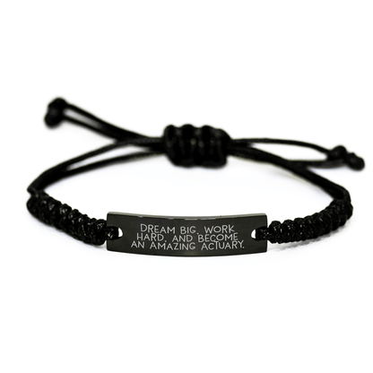 Inspiring Actuary Gifts from Friends - 'Dream Big, Work Hard, And Become An Amazing Actuary.' Adjustable Rope Bracelet for Actuary Graduation Unique Gifts small / Black