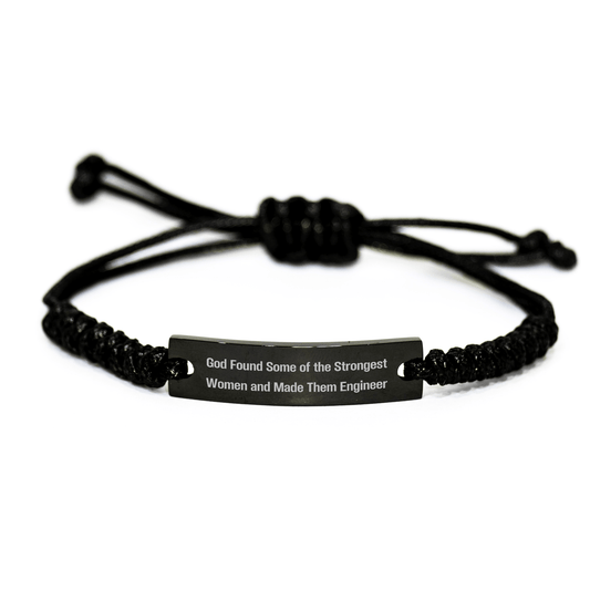 Funny Engineer Gifts from Men, Unique Rope Bracelts for Engineers on Father's Day, 'God Found Some Of The Strongest Women And Made Them Engineer' Quote small / Black