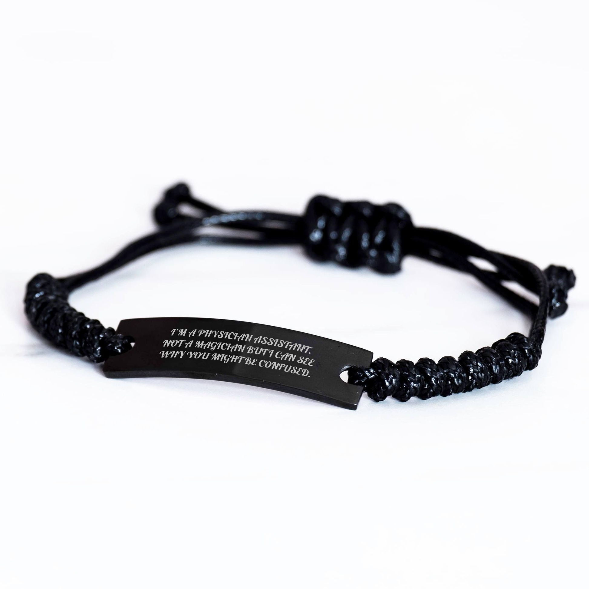 Funny Physician Assistant Gifts from Men to Women - I'm A Physician Assistant. Not A Magician But I Can See Why You Might Be Confused. - Rope Bracelet for Mother's Day Unique Gifts - Image 2
