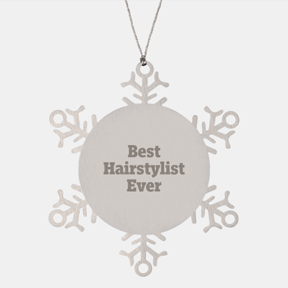 Funny Hairstylist Gifts from Family, Snowflake Ornament for Hairstylist, Best Hairstylist Ever Quote, Unique Christmas Unique Gifts for Friends small / Silver