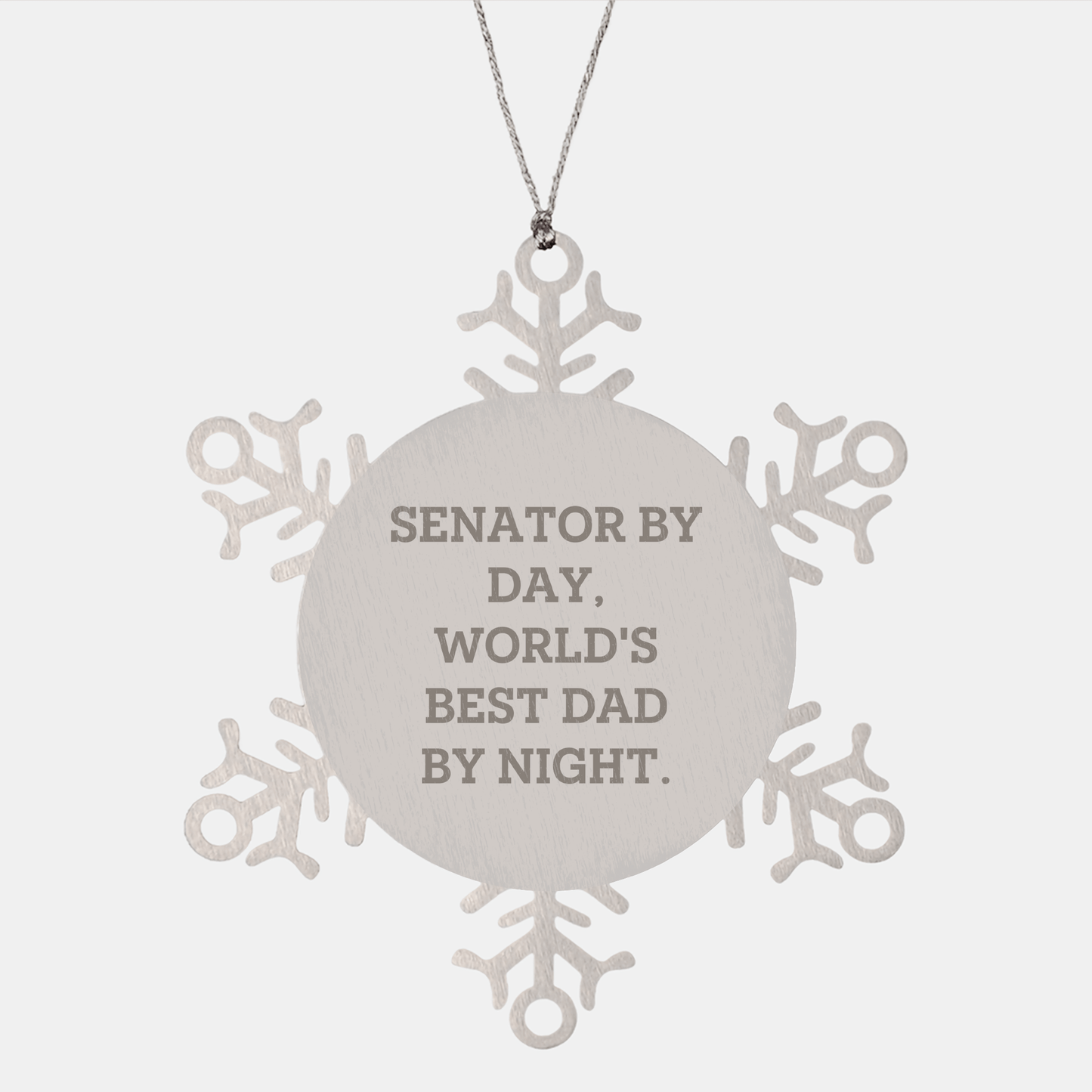 Senator Snowflake Ornament, Gifts from Dad, Funny Quote 'Senator By Day, World's Best Dad By Night.' for Christmas, Unique Gifts for Senator, Men, and Friends small / Silver