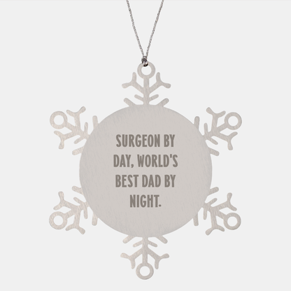 Surgeon Gifts from Men, Snowflake Ornament for Surgeon By Day, World's Best Dad By Night., Inspirational Christmas Unique Gifts - Image 1