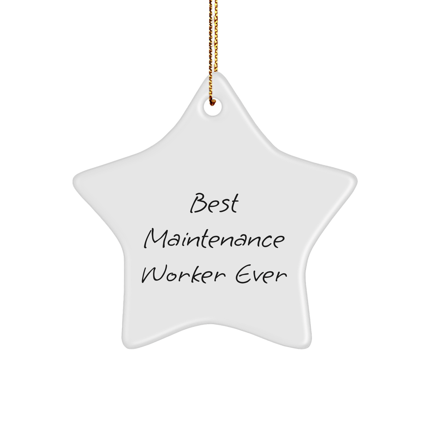 Funny Maintenance Worker Gifts Ever - Best Star Ornament for Maintenance Workers, Christmas Unique Gifts from Friends, Family, or Coworkers, Inspirational Quote for Maintenance Workers small / White