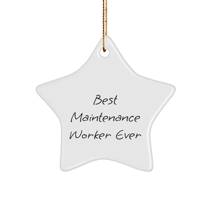 Funny Maintenance Worker Gifts Ever - Best Star Ornament for Maintenance Workers, Christmas Unique Gifts from Friends, Family, or Coworkers, Inspirational Quote for Maintenance Workers small / White