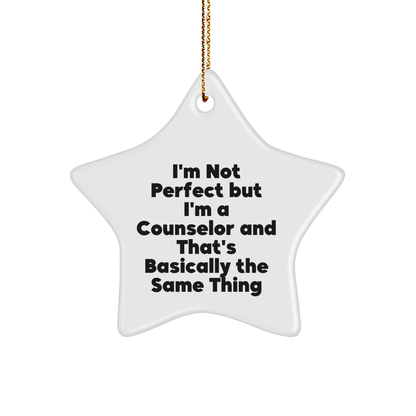 Counselor Gifts, Funny Star Ornament, 'I'm Not Perfect But I'm A Counselor' for Christmas, Gifts from Men to Women, Friends to Family - Image 1