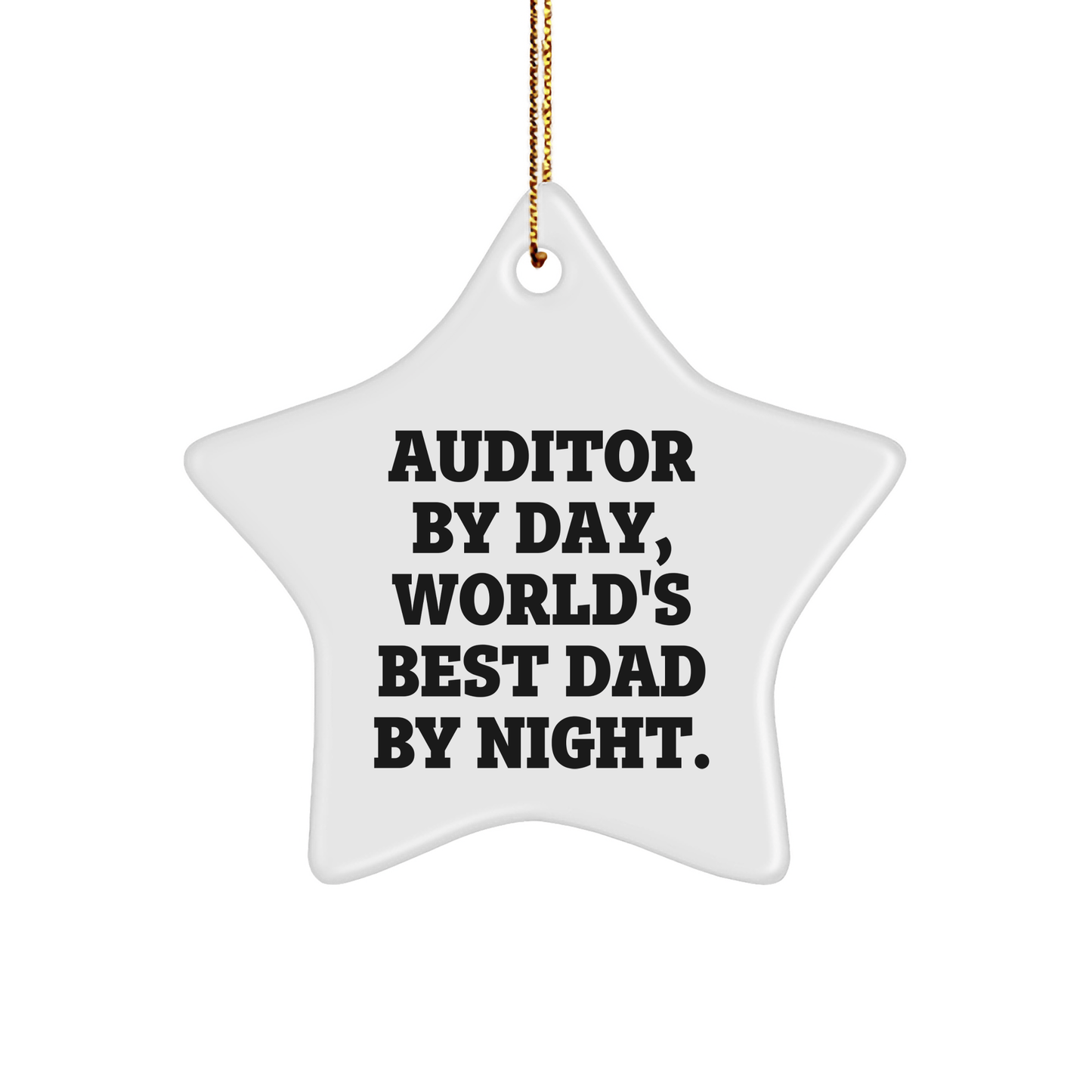 Auditor Gifts from Men, Funny Star Ornament for Auditor By Day, World's Best Dad By Night, Christmas Unique Gifts for Auditor small / White
