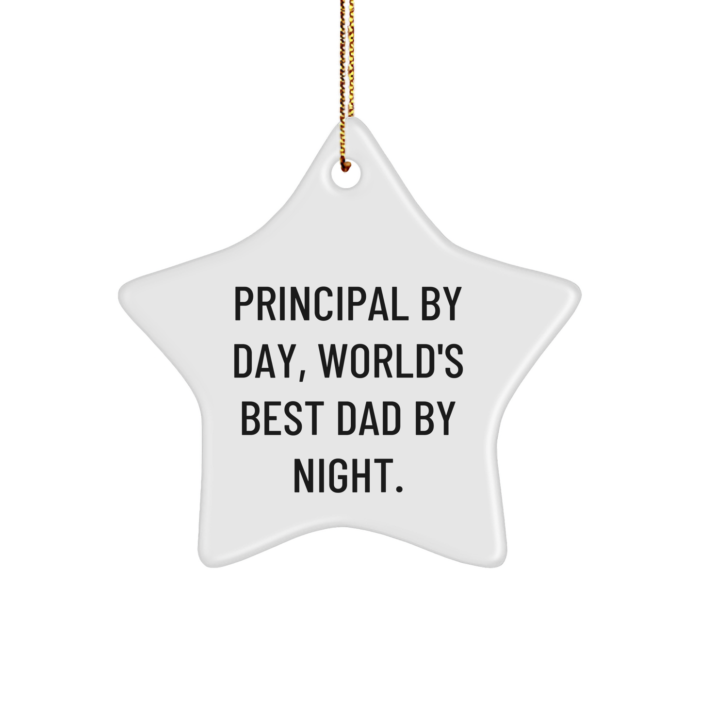 Principal Gifts, Funny Star Ornament for Men, 'Principal By Day, World's Best Dad By Night' Christmas Unique Gift from Dad to Principal, Perfect for Family and Friends - Image 1