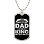 I Have Two Titles Dad and King And I Rock Them Both Dog Tag Necklace - Fathers Day Gift for King - Personalized King Birthday Gift Military Chain (Silver) / No