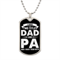 I Have Two Titles Dad and Pa And I Rock Them Both Dog Tag Necklace - Fathers Day Gift for Pa - Personalized Pa Birthday Gift Military Chain (Silver) / No