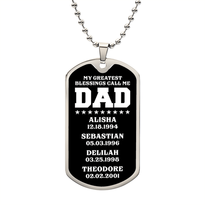 My Greatest Blessings Call Me Dad - Personalized Father's Day Dog Tag Necklace Gift Military Chain (Silver) / No