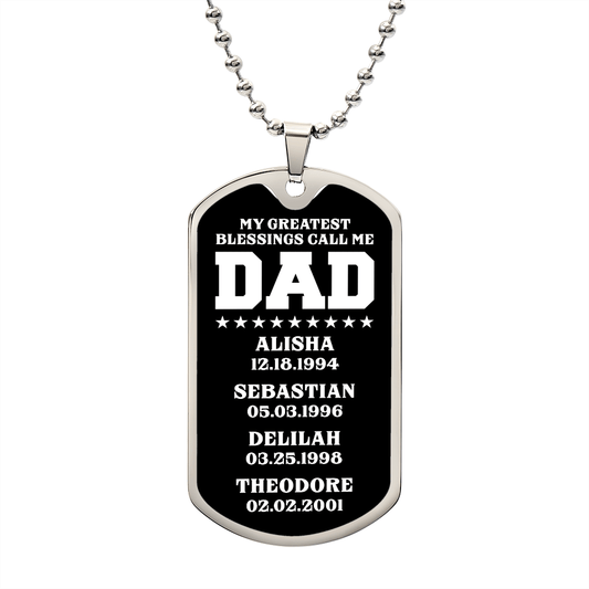 My Greatest Blessings Call Me Dad - Personalized Father's Day Dog Tag Necklace Gift Military Chain (Silver) / No