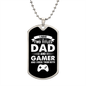 I Have Two Titles Dad and Gamer And I Rock Them Both Dog Tag Necklace - Fathers Day Gift for Gamer - Personalized Gamer Birthday Gift Military Chain (Silver) / No