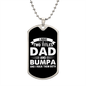I Have Two Titles Dad and Bumpa And I Rock Them Both Dog Tag Necklace - Fathers Day Gift for Bumpa - Personalized Bumpa Birthday Gift Military Chain (Silver) / No