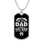 I Have Two Titles Dad and Cat Dad And I Rock Them Both Dog Tag Necklace - Fathers Day Gift for Cat Dad - Personalized Cat Dad Birthday Gift Military Chain (Silver) / No
