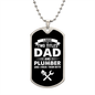 I Have Two Titles Dad and Plumber And I Rock Them Both Dog Tag Necklace - Fathers Day Gift for Plumber - Personalized Plumber Birthday Gift Military Chain (Silver) / No