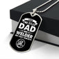 I Have Two Titles Dad and Welder And I Rock Them Both Dog Tag Necklace - Fathers Day Gift for Welder - Personalized Welder Birthday Gift