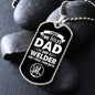 I Have Two Titles Dad and Welder And I Rock Them Both Dog Tag Necklace - Fathers Day Gift for Welder - Personalized Welder Birthday Gift